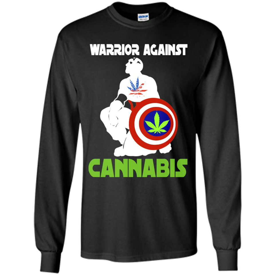 warrior against cannabis - Long Sleeve T-Shirt