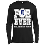 Detroit Tigers Forever For ever not just when we win - Canvas Long Sleeve T-Shirt