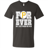 Pittsburgh Pirates Forever For ever not just when we win - Men's V-Neck