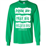 DREAM BIG PRAY BIG BELIEVE BIG EPHESIANS 3 20