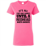 It's all fun and games until a redhead gets angry - Ladies Short-Sleeve