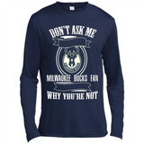Don't Ask Me Why I'm A Milwaukee Bucks Fan Ask Yourself