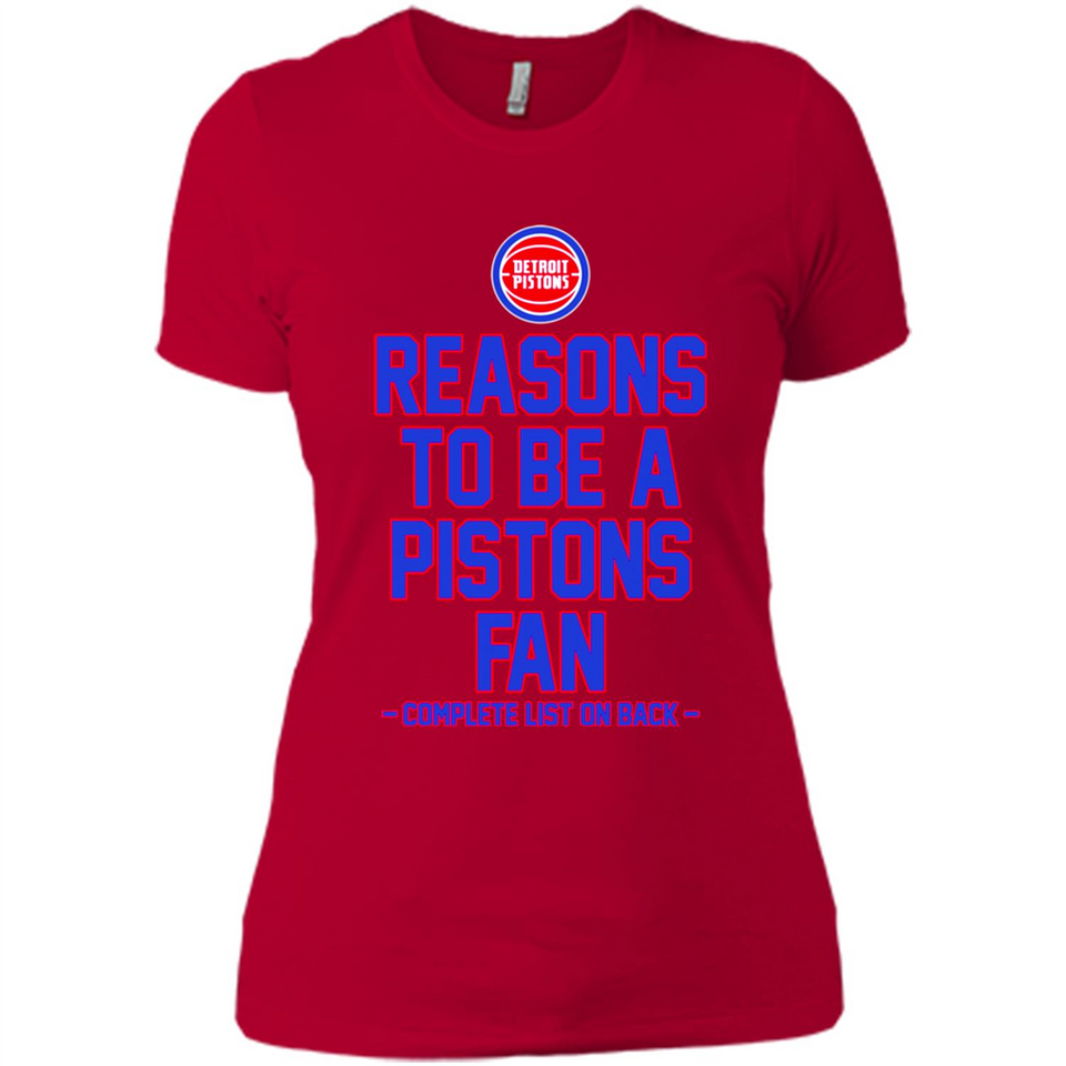 Reasons to be a Detroit Pistons Fan Complete List on Back - Ladies' Boyfriend T-Shirt