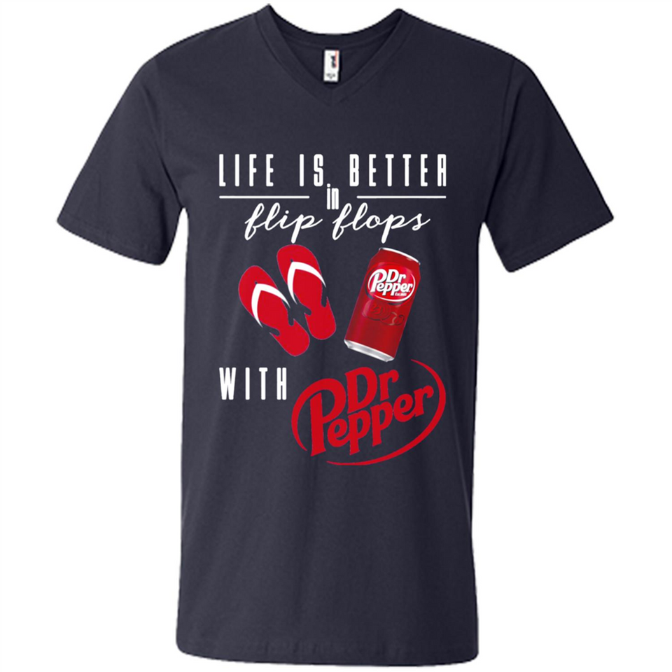 LIFE IS BETTER IN FLIP FLOPS WITH DR PEPPER