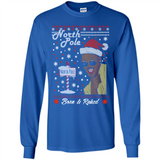 North Pole Born and Raised Shirt, Merry Xmas Ugly Christmas - Long Sleeve T-Shirt
