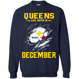 Queens Are Born In December - Pittsburgh Steelers Football - Sweatshirt