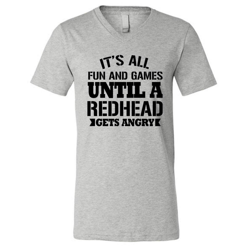 It's all fun and games until a redhead gets angry - Canvas Unisex V-Neck