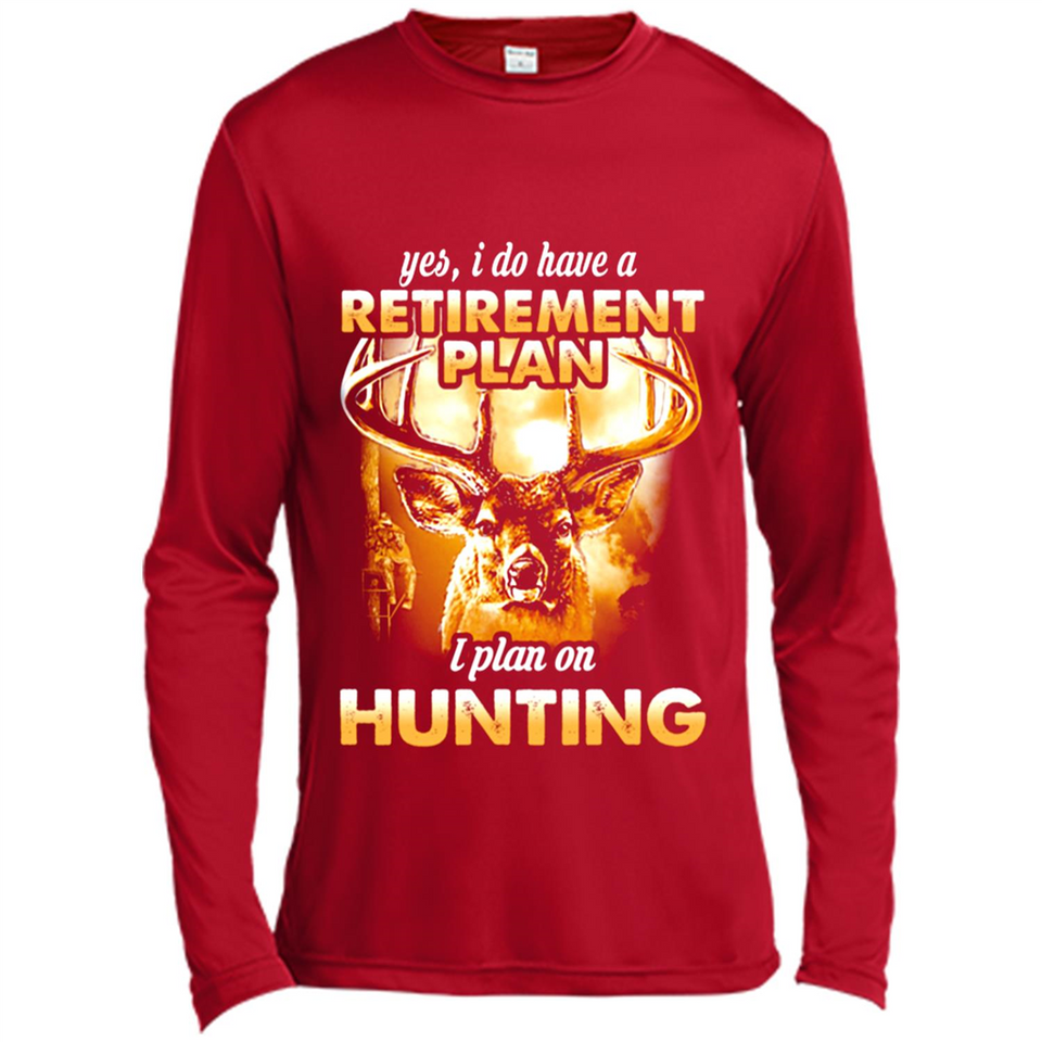Yes I Do Have A Retirement Plan I Plan On Hunting Christmas PINGPONG