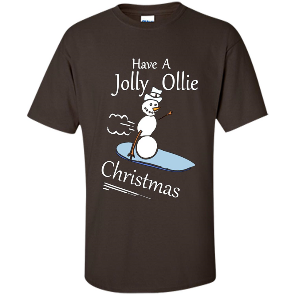 Snowman Snowboarder Tshirt Have Jolly Ollie Christmas