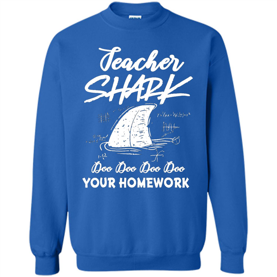 Teacher Shark Doo Doo Doo Your Homework Shirt Ladies' Boyfriend
