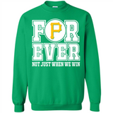Pittsburgh Pirates Forever For ever not just when we win - Sweatshirt