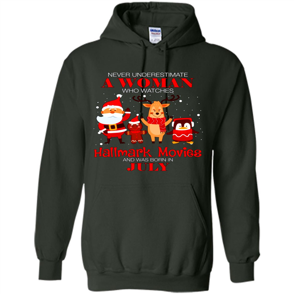 Never Underestimate A July Woman Watches Hallmark Movies Sweatshirt PINGPONG