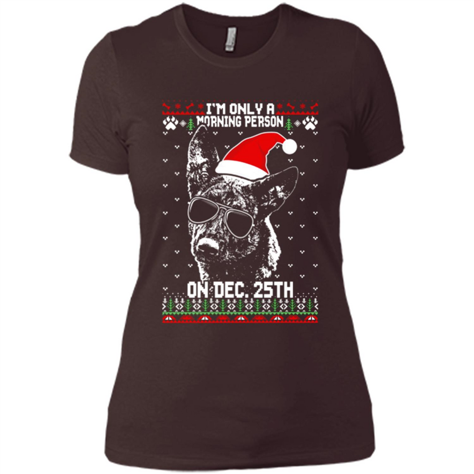 Morning Person Dutch Shepherd Funny Xmas - Ladies' Boyfriend T-Shirt