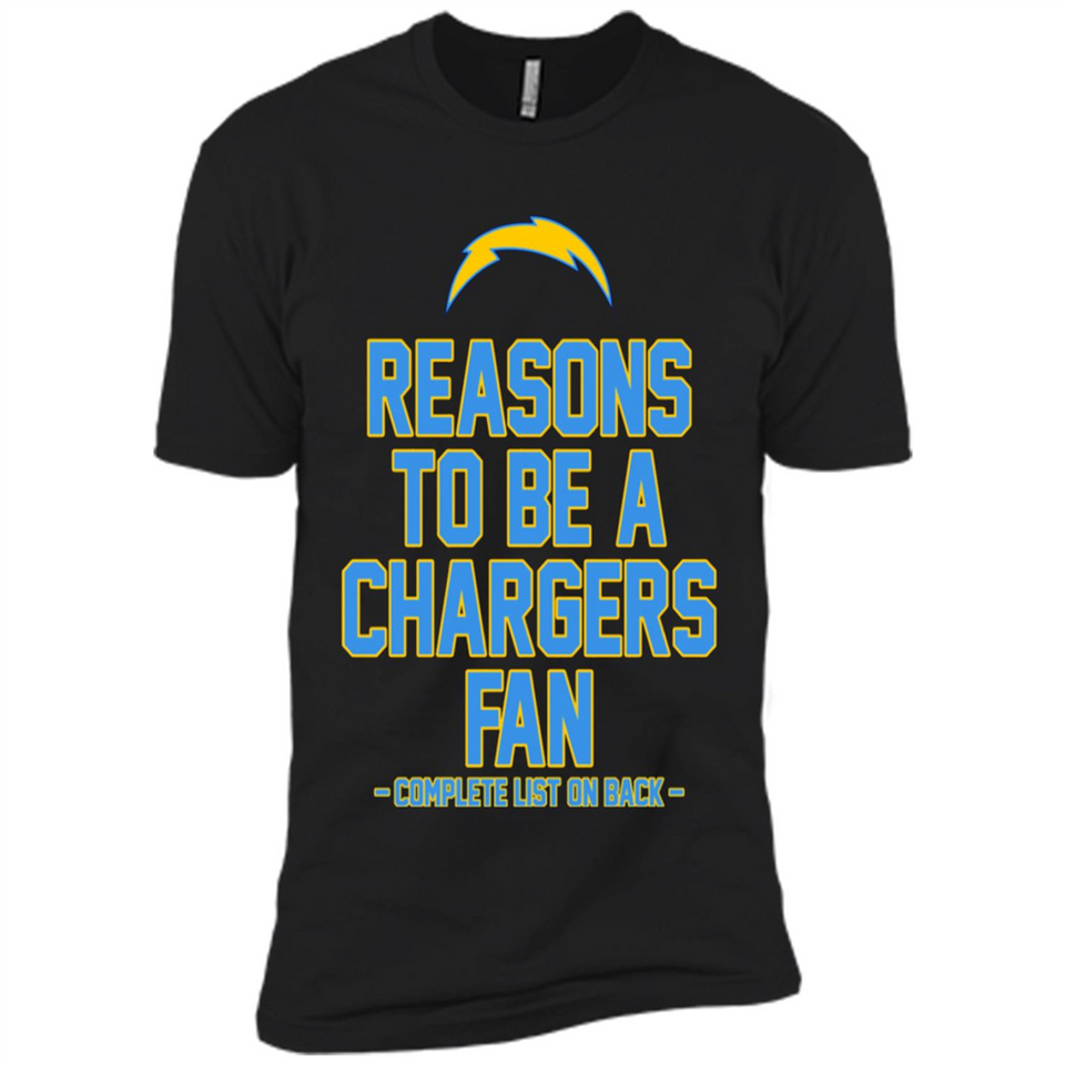 Reasons to be a Los Angeles Chargers Fan Complete List on Back - Premium Short Sleeve T-Shirt