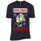 Even Santa Does Karate - Funny Karate - Premium Short Sleeve T-Shirt