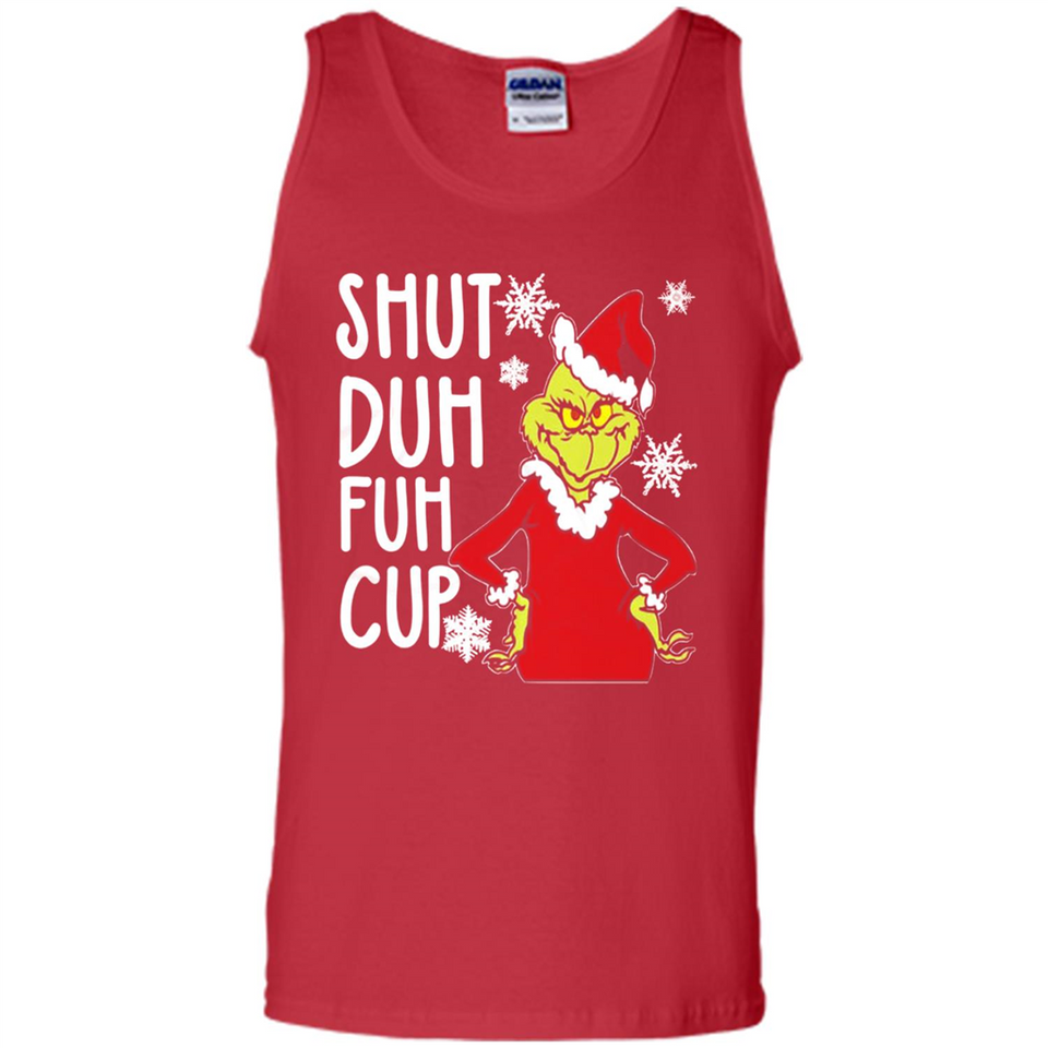Christmas Grinch Shut Duh Fuh Cup