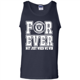 Oakland Raiders Forever For ever not just when we win - Tank Top