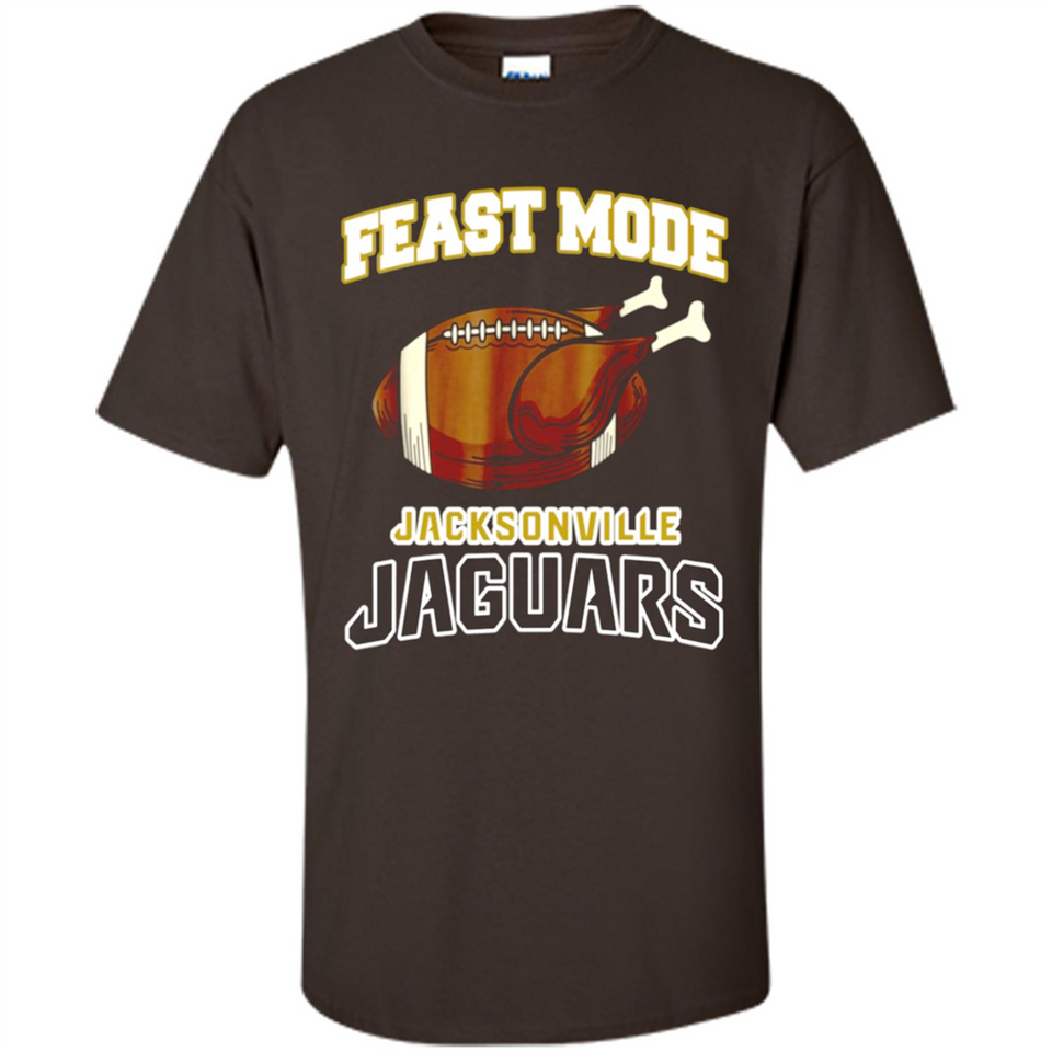 Feast Mode Jaguars Shirt - Jacksonville Turkey Thanksgiving