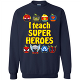 I Teach Super Heroes Funny Marvel - Sweatshirt