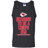Reasons to be a Kansas City Chiefs Fan Complete List on Back - Tank Top