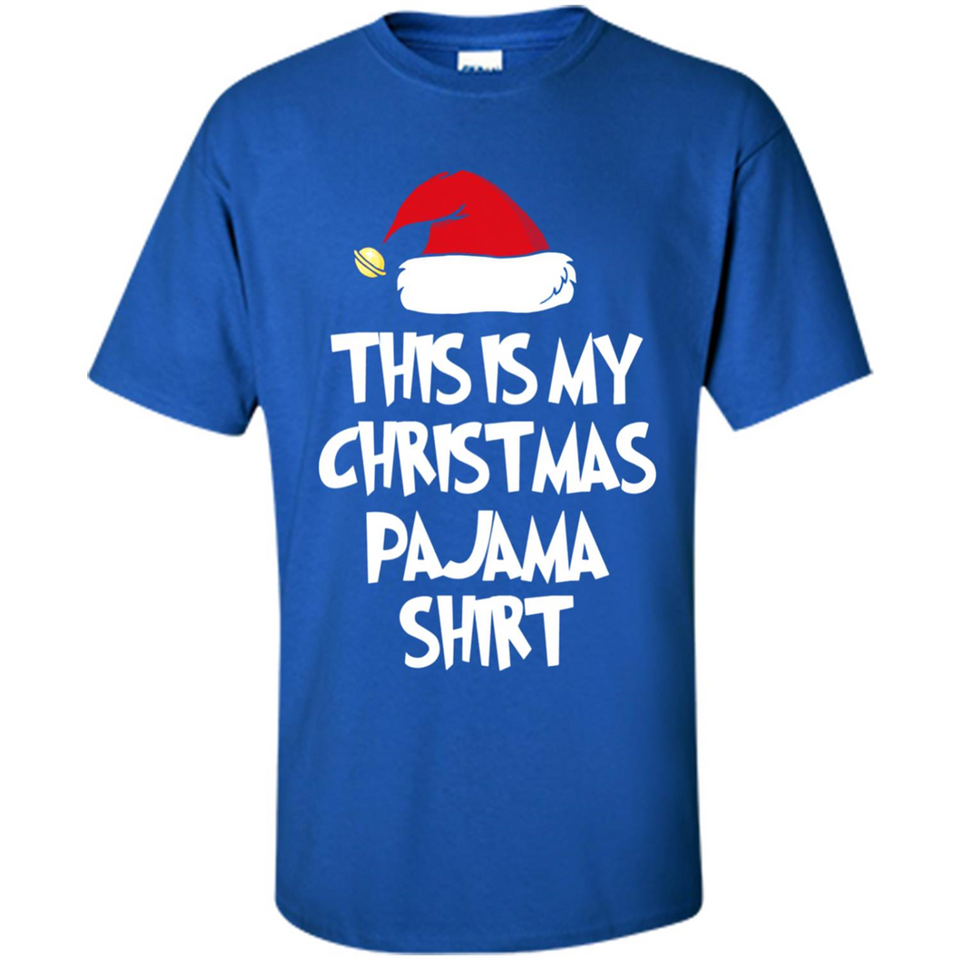 Christmas Pajama Shirt - Funny Christmas