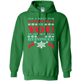 All I Want For Christmas Is You To Get Run Over By A Reindeer - Hoodie