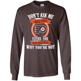 Don't Ask Me Why I'm A Philadelphia Flyers Fan Ask Yourself