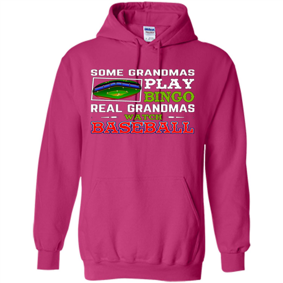 Some Grandmas Play Bingo Real Grandmas Watch Baseball