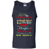Maybe Christmas Doesn't Come From Store Christmas Means - Tank Top