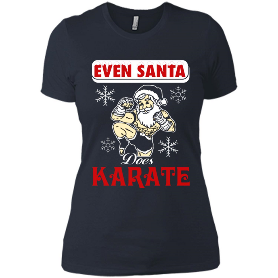 Even Santa Does Karate - Funny Karate - Ladies' Boyfriend T-Shirt