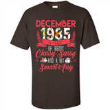 December 1985 33 Years Of Being Classy Sassy - Shirt