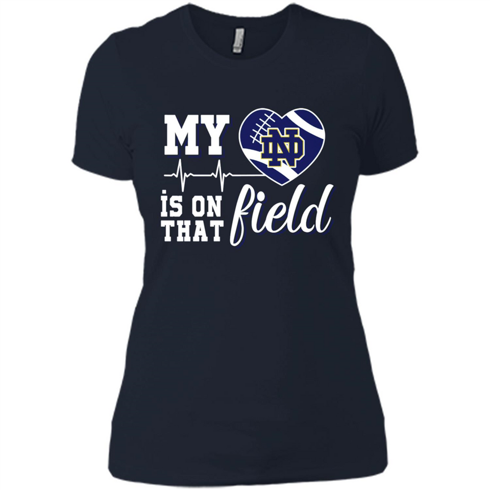 Notre Dame Fighting Irish Football My Heart is on that Field - Ladies' Boyfriend T-Shirt