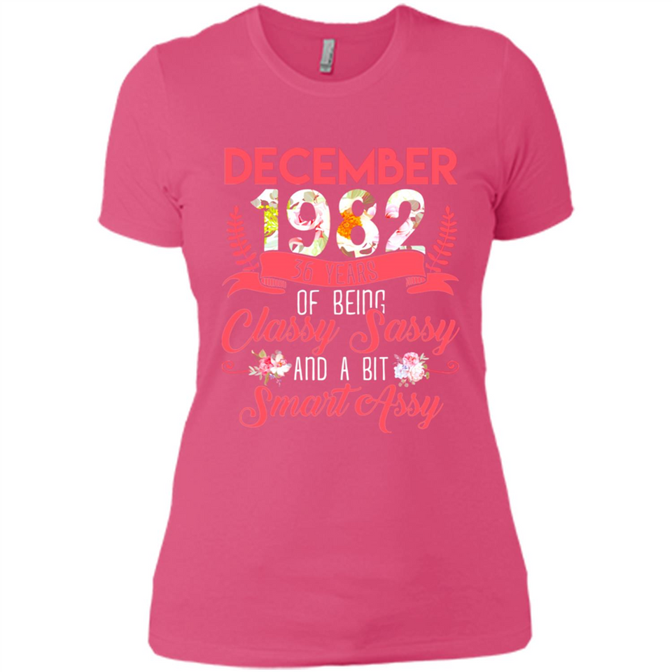 December 1982 36 Years Of Being Classy Sassy - Ladies' Boyfriend T-Shirt