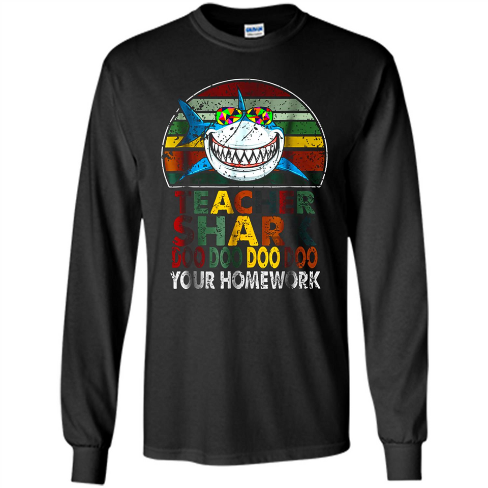 Teacher Shark Doo Doo Doo Your Homework Funny shirt Ladies' Boyfriend
