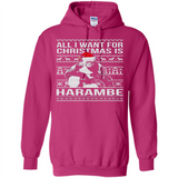 All I Want For Christmas Is Harambe Christmas - Hoodie