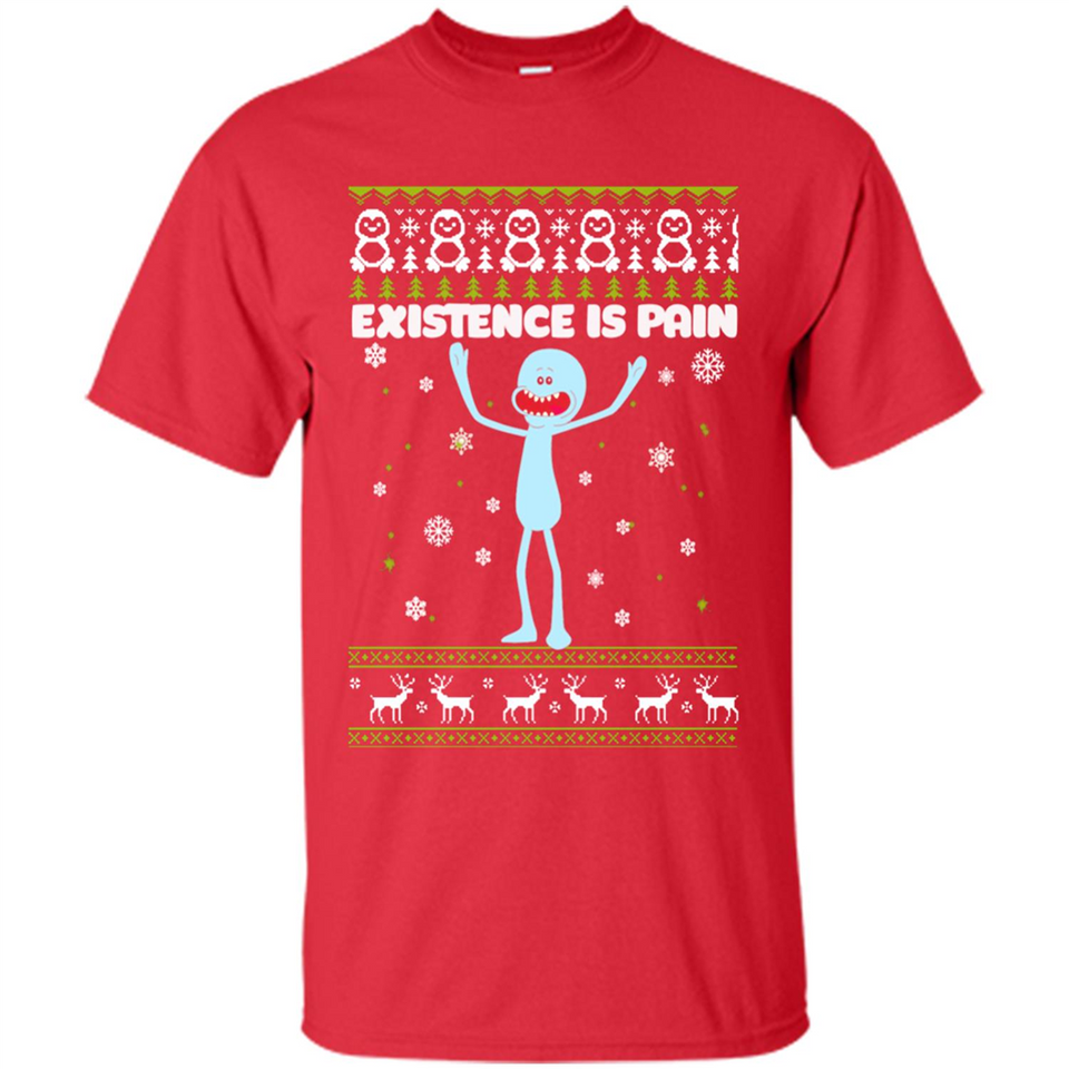 Mr Meeseeks Xistence Is Pain Ugly Christmas - Shirt