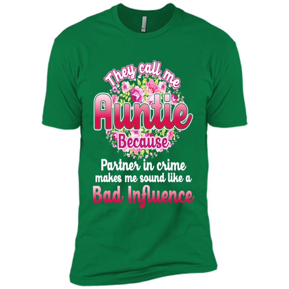 They Call Me Auntie Flower - Premium Short Sleeve T-Shirt