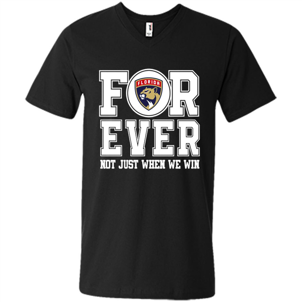 Florida Panthers Forever For ever not just when we win - Men's V-Neck