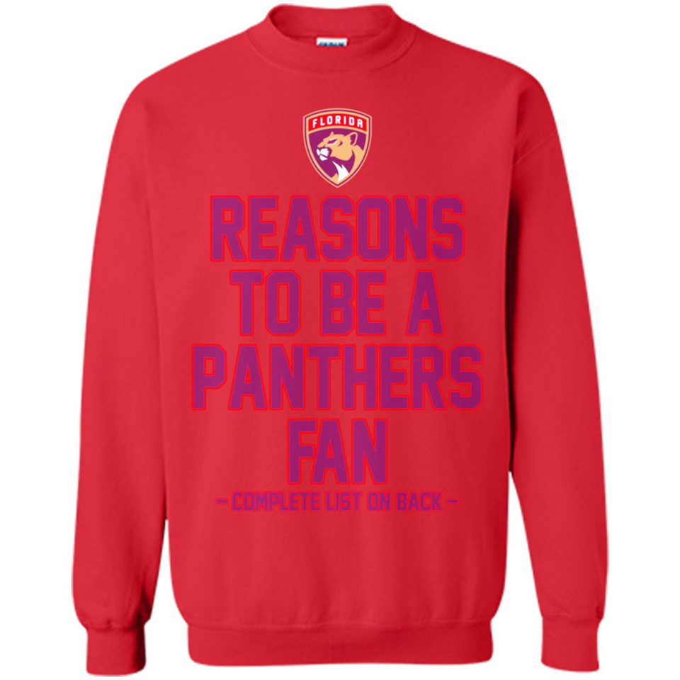 Reasons to be a Florida Panthers Fan Complete List on Back - Sweatshirt