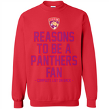 Reasons to be a Florida Panthers Fan Complete List on Back - Sweatshirt