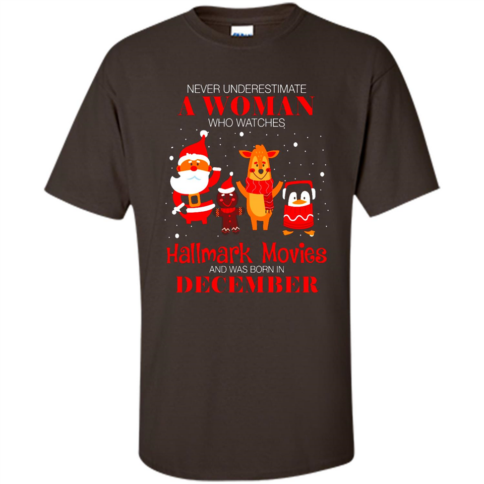 Never Underestimate A December Woman Watches Hallmark Movies Sweatshirt - Shirt