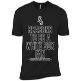 Reasons to be a Chicago White Sox Fan Complete List on Back - Premium Short Sleeve T-Shirt