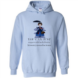 Mary Poppins Clipart You Can Just Supercalifuckilistic Kissmyassadocious MERCHCUTE - Hoodie