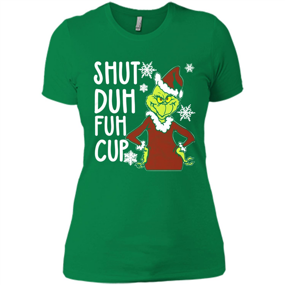 Christmas Grinch Shut Duh Fuh Cup