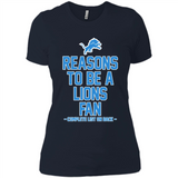 Reasons to be a Detroit Lions Fan Complete List on Back - Ladies' Boyfriend T-Shirt