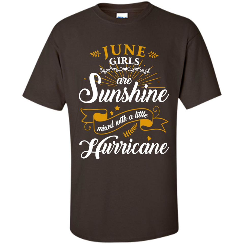 June Girl Are Sunshine Mixed With a Little Hurricane