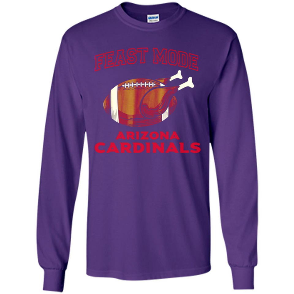 Feast Mode Cardinals Shirt - Arizona Turkey Thanksgiving