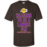 Reasons to be a Los Angeles Lakers Fan Complete List on Back - Shirt