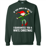 Elf If You Jingle My Bells I Guarantee You A White