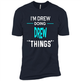 I'm Drew Doing Drew Things Funny First Name - Premium Short Sleeve T-Shirt